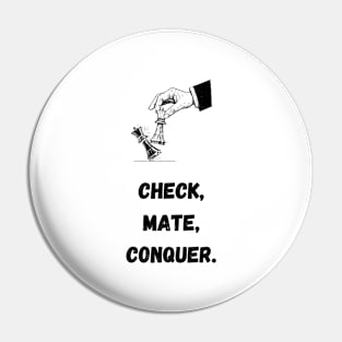 Chess: Check, Mate, Conquer Pin