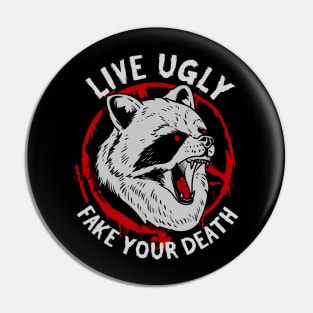 Live Ugly Fake Your Death - Satanic Raccoon T-Shirt Pin