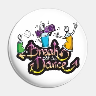 Break show dance Pin