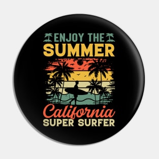 Enjoy The Summer California Super Surfer Pin