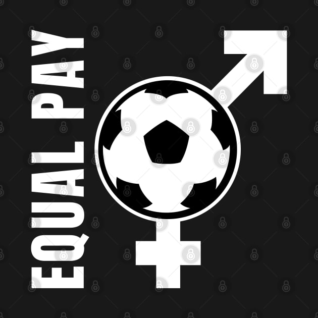 Equal Pay For Equal Play, USA Soccer Team, Women's Soccer by sheepmerch