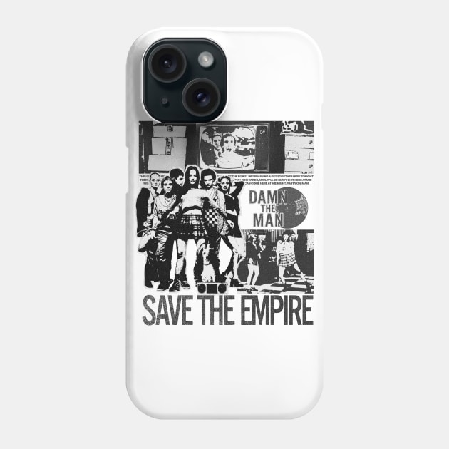 Damn The Man, Save The Empire Phone Case by LNOTGY182