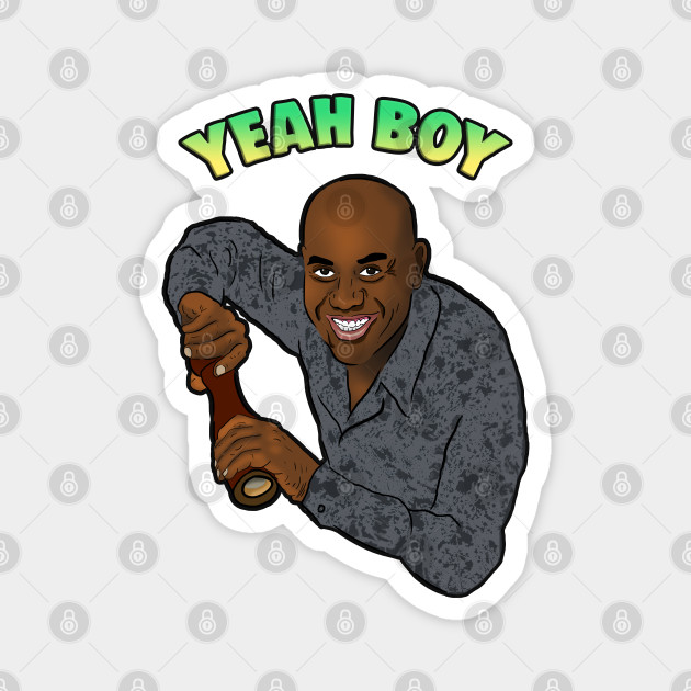 Yeah Boy Spicy Ainsley Harriott Meme Ainsley Harriott Meme Magnet Teepublic