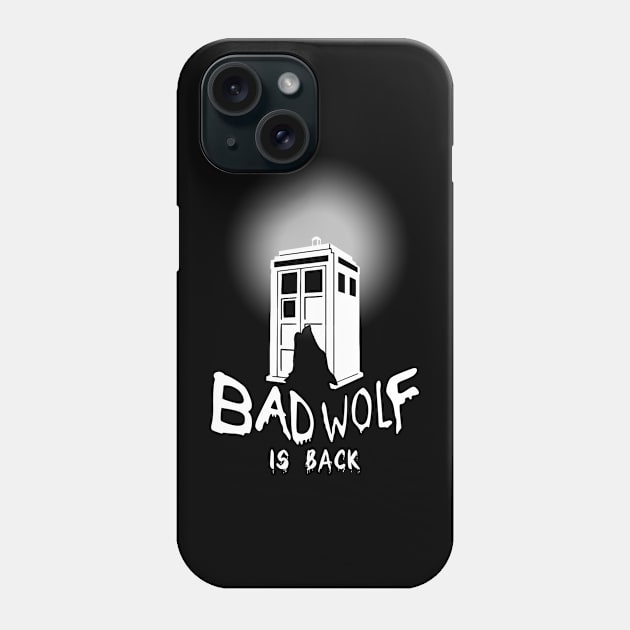 Badwolf is back Phone Case by tone