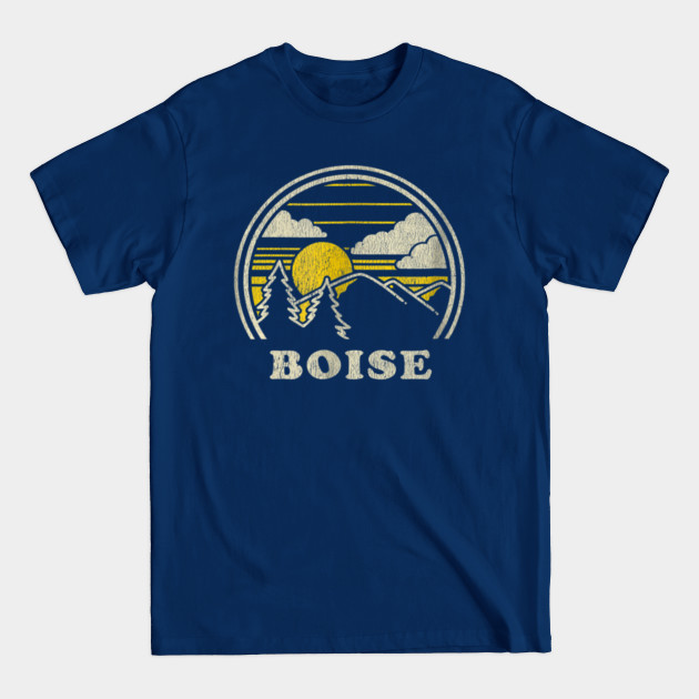 Discover Boise Idaho ID T Shirt Vintage Hiking Mountains - Boise Idaho - T-Shirt