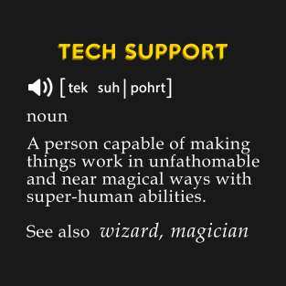 Tech Support Definition Funny Computer Geek T-Shirt