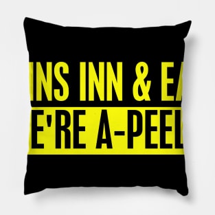 Skins Inn & Eats "We're A Peelin' Pillow