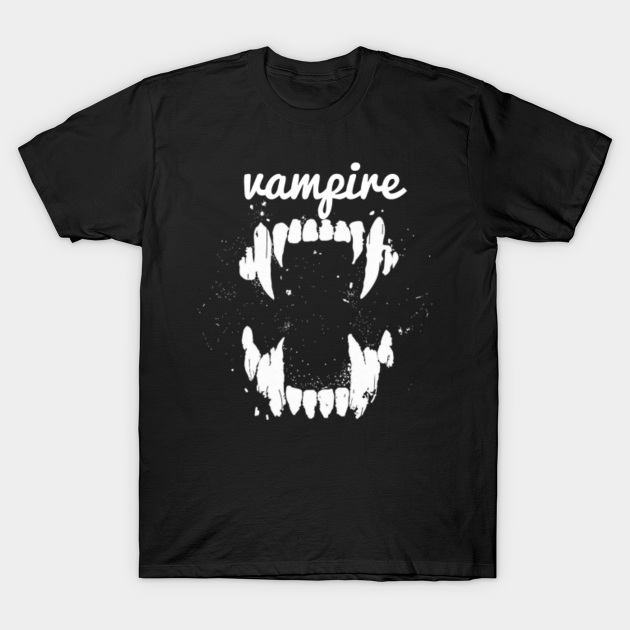 vampire - Vampire - T-Shirt | TeePublic