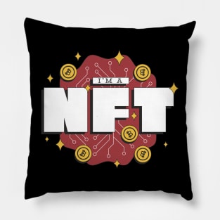 I am a NFT (Non-Fungible-Token) Pillow