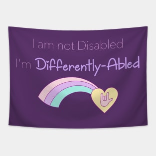 I am not disabled I'm differently-abled Tapestry