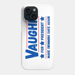 Jaws: Vaughn for President Phone Case