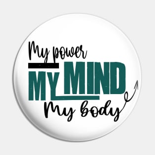 My mind , Pin