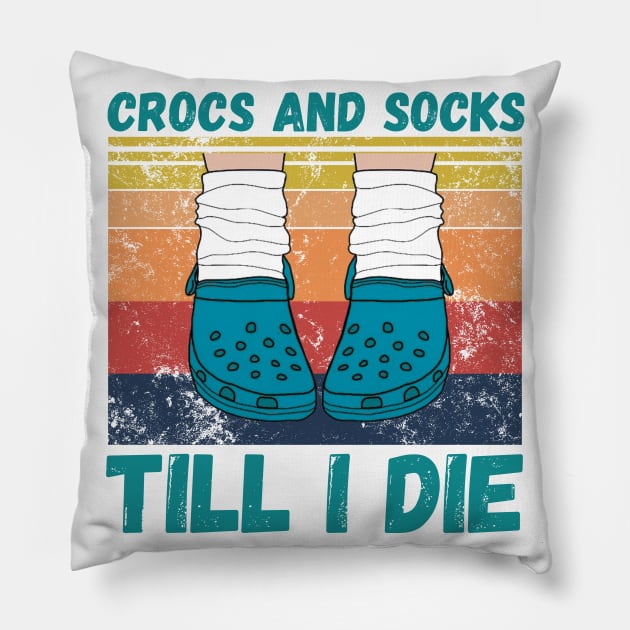 Crocs and socks till I die Pillow by JustBeSatisfied