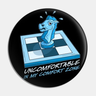 UNCOFORTABLE IN MY COMFORT ZONE Pin