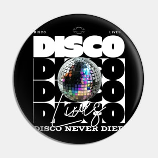 DISCO  - Lives Never Dies (White) Pin