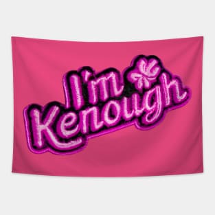 I'm Kenough Tapestry