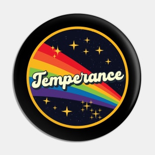 Temperance // Rainbow In Space Vintage Style Pin