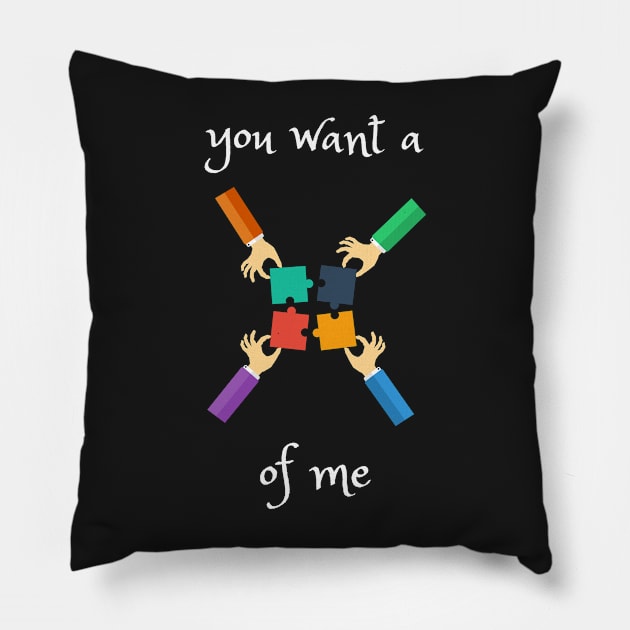 You want apiece of me funny saying Pillow by Totalove