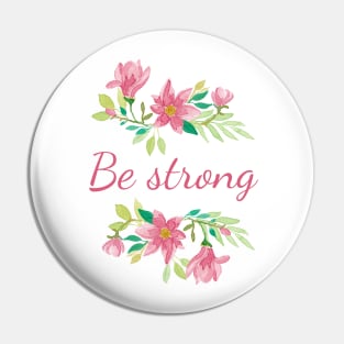 Be strong Pin