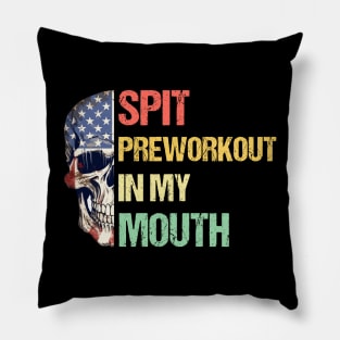 Vintage Retro Spit Preworkout In My Mouth with American Flag Themed Half Skull Pillow