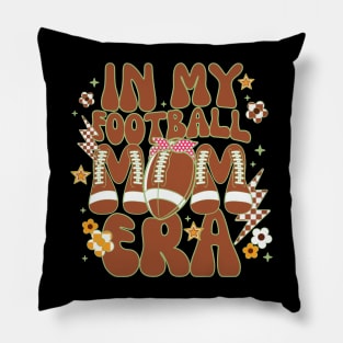 In my football Mom era Pillow