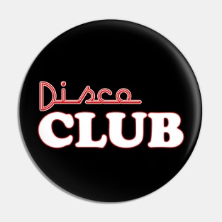 Disco Club Pin