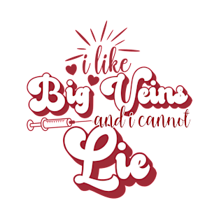 I Like big veins and i cannot lie T-Shirt