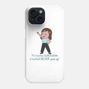 Teacher Mom Phone Case