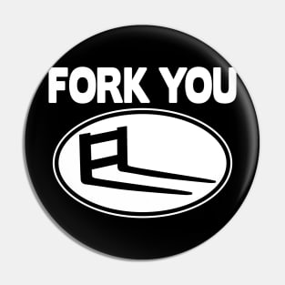 Fork You Forklift Racing Team Logistic Forklifts Fork Warehouse Pin