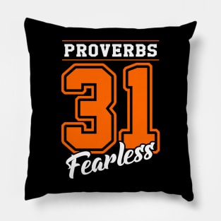 Number 31 T-shirt | Proverbs 31 The Fearless Bible Verse Pillow