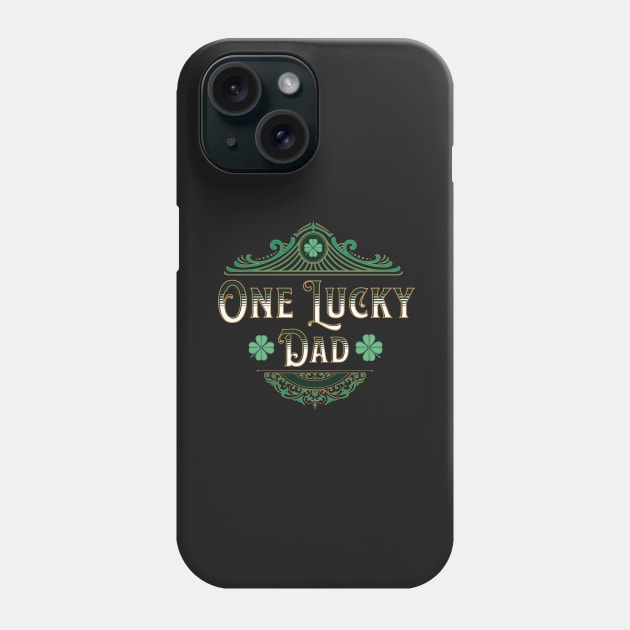 One Luck Dad Phone Case by JonHerrera