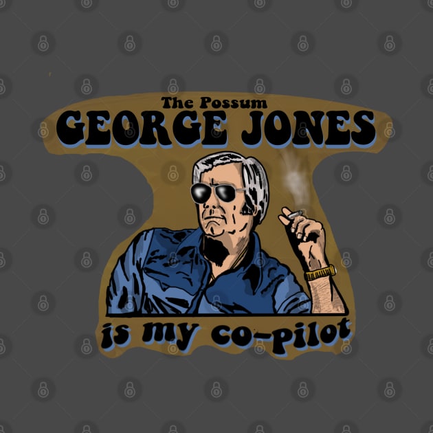 George Jones is My Co-Pilot by TL Bugg