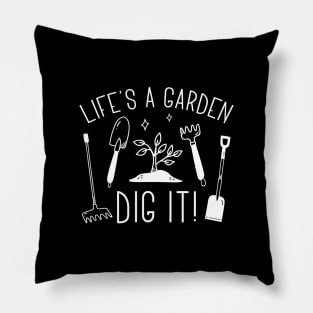 Life’s A Garden Pillow