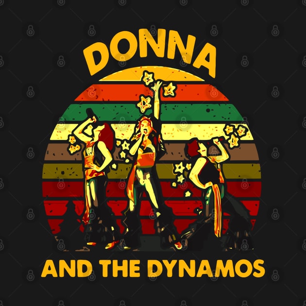 Donna And The Dynamos Shirt,Mamma Mia Music Gift,Dynamos Perform Musical Unisex T_Shirt,Men And Women T_shirt,Sleeve Unisex T_shirt by ramadan22