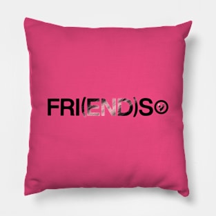 FRI(END)S Pillow