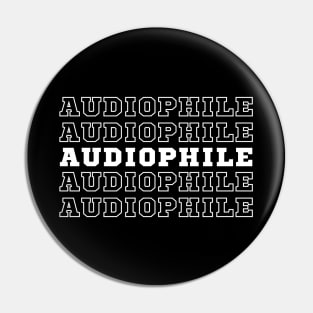 Audiophile. Audiophiling. Pin