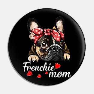 Womens Frenchie Dog Mom French Bulldog Mom Love Mother's Day Pin