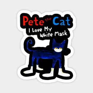 Pete The Cat I Love My White Mask Magnet