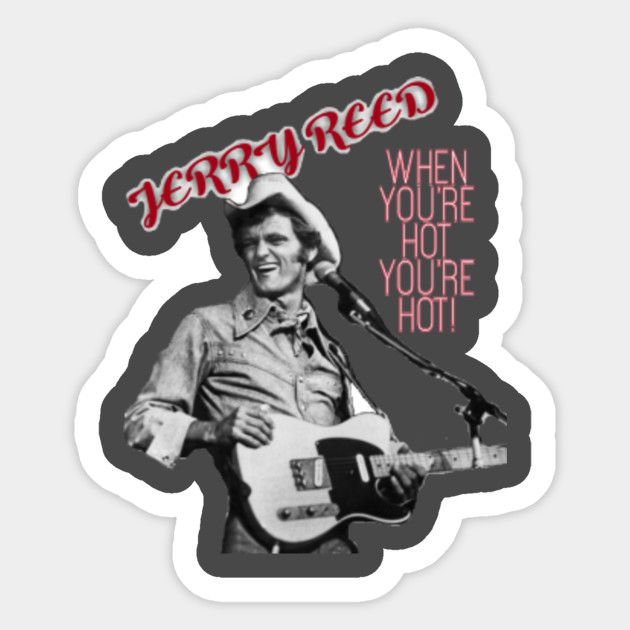 Jerry Reed Jerry Reed Sticker Teepublic