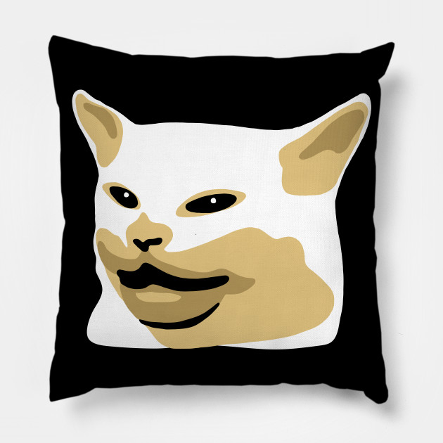 Table Cat Woman Yelling At A Cat Meme Table Cat Pillow Teepublic