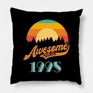 Awesome Since 1995 - Year Of Birth Pillow