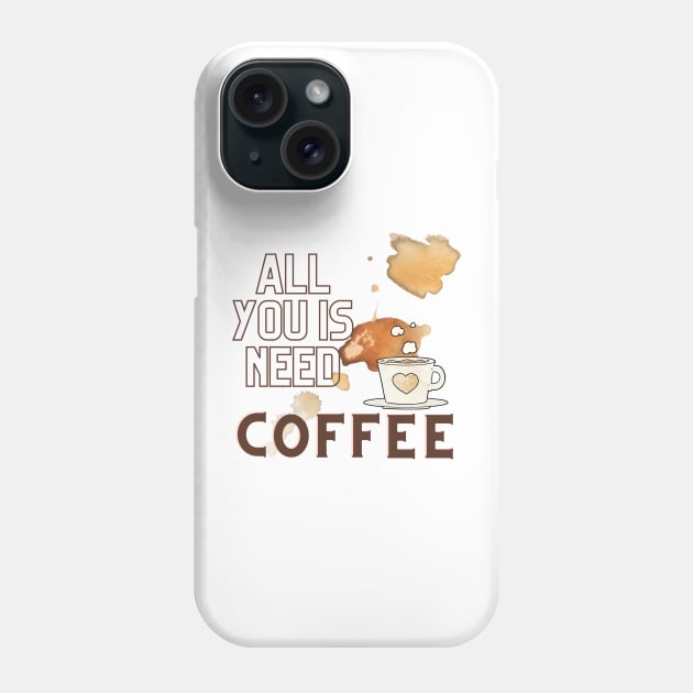 All You Is Need Coffee, 'coffee then cows' Phone Case by hasanclgn