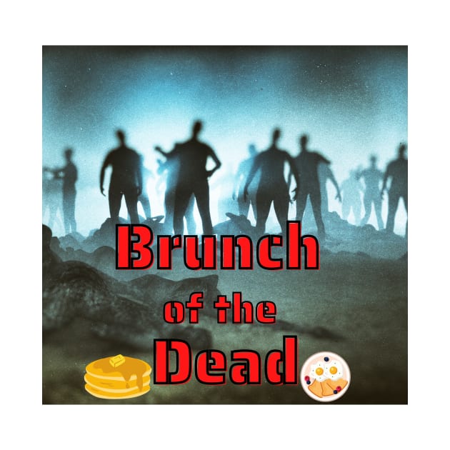 Brunch of the Dead by chrisphilbrook