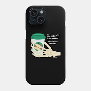 Pumpkin Spice Liberty Phone Case