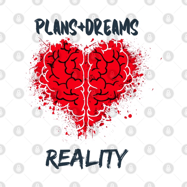 Plans+Dreams=Reality by Eleganzmod