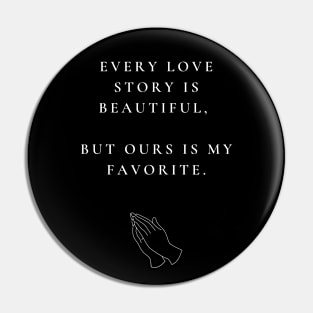 FAVORITE LOVE STORY Pin