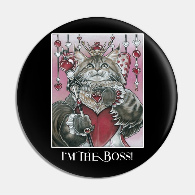 Queen of Hearts Cat - I'm The Boss! - White Outlined Version Pin by Nat Ewert Art