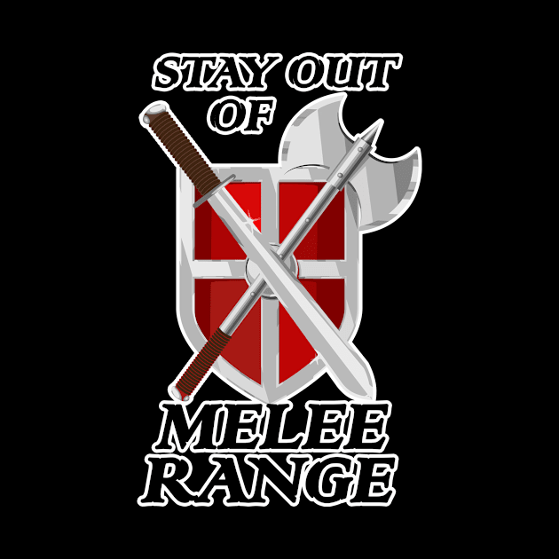 Stay Out of Melee Range by Taversia