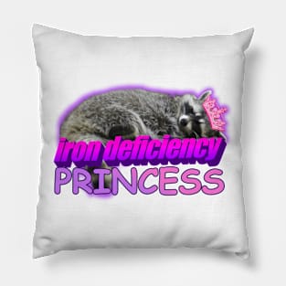 Iron Deficiency Princess Raccoon Meme Pillow