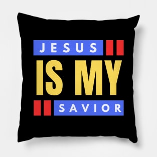 Jesus Is My Savior | Christian Saying Pillow